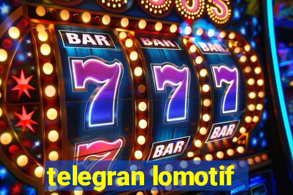 telegran lomotif